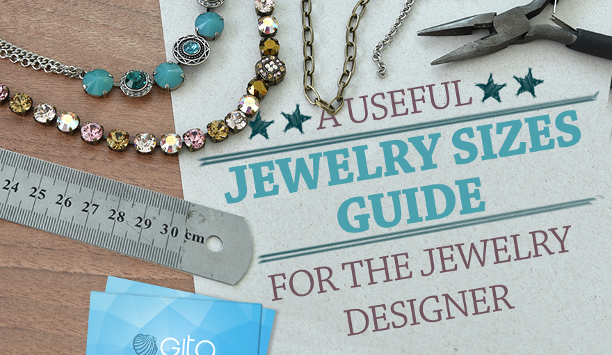 A useful jewelry sizes guide for the jewelry designer