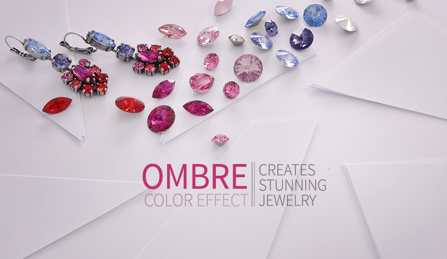 Ombre color effect creates stunning jewelry